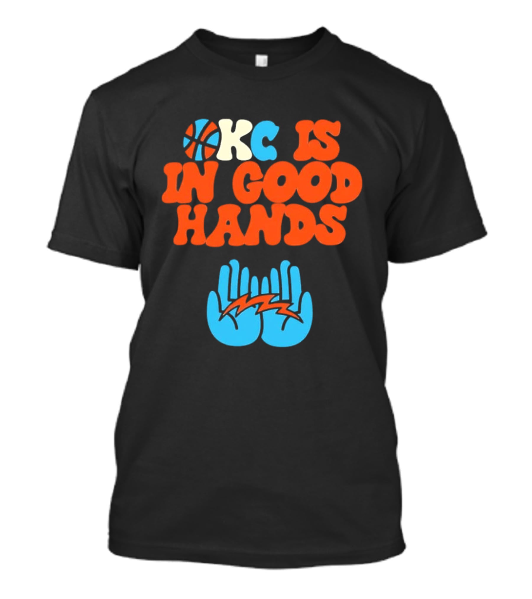 Okc Is In Good Hands Thunder Basketball Lightning Bolt Hands T-Shirt