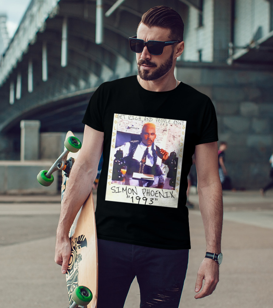 Golden Lords Simon Phoenix 1993 Get Rich And People Envy T-Shirt