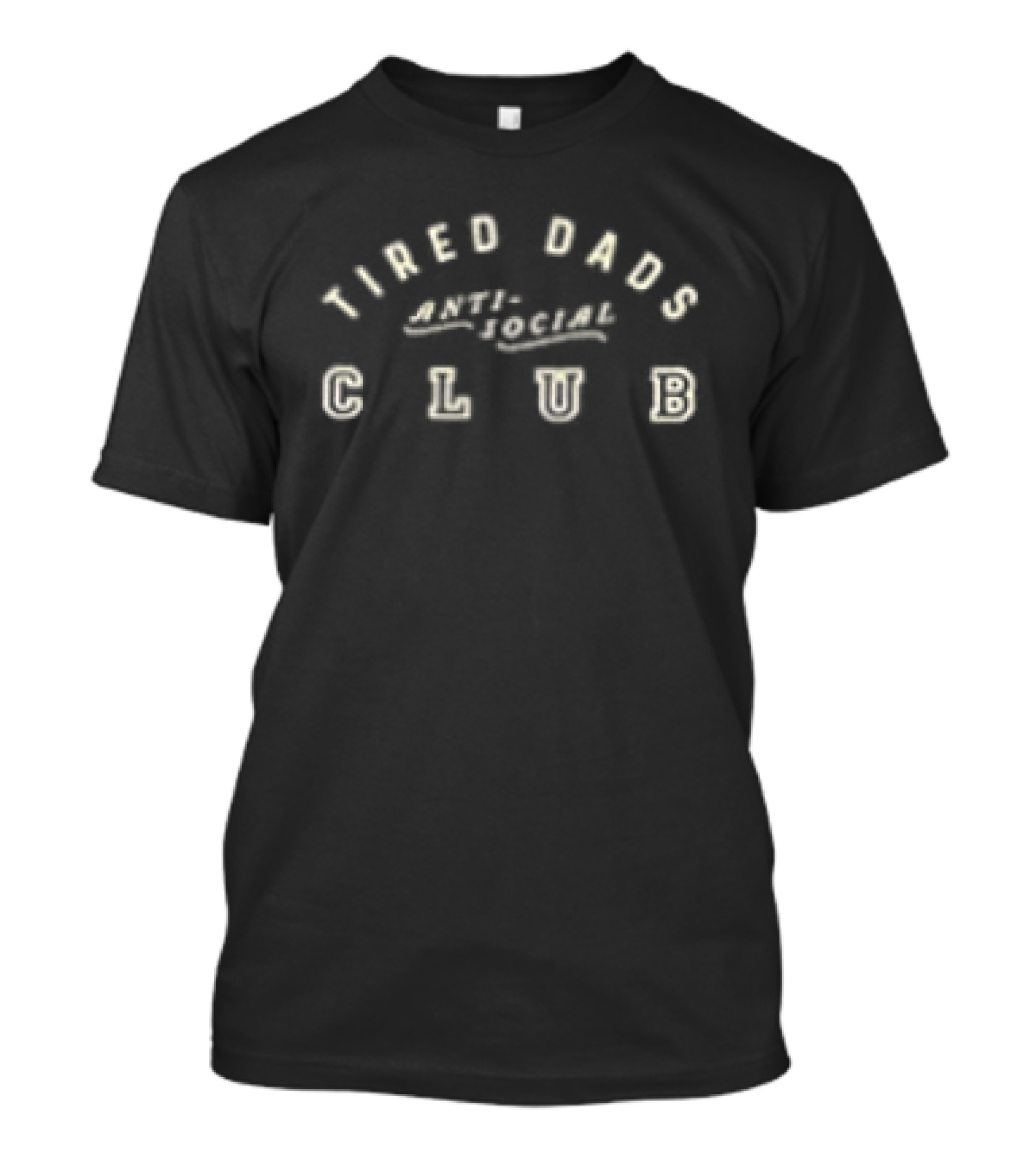Tired Dads Anti Social Club Two Sided T-Shirt