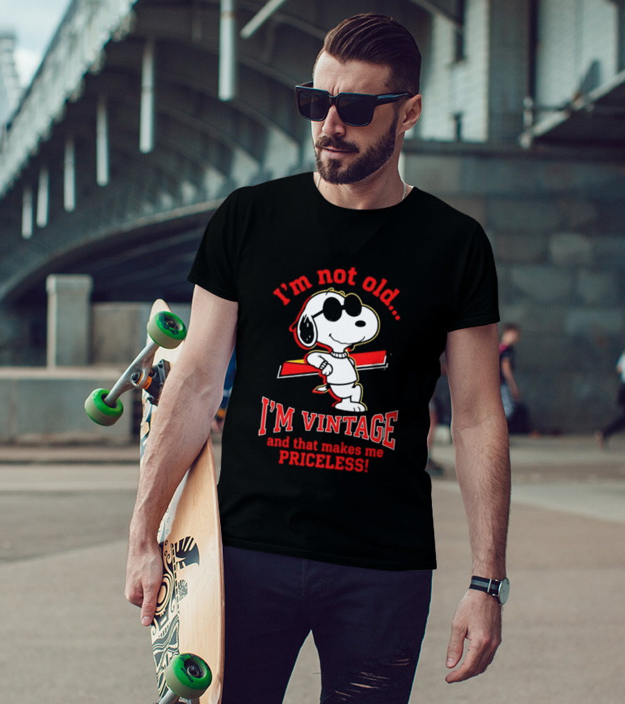 Snoopy I'm Not Old I'm Vintage And That Makes Me Priceless T-Shirt
