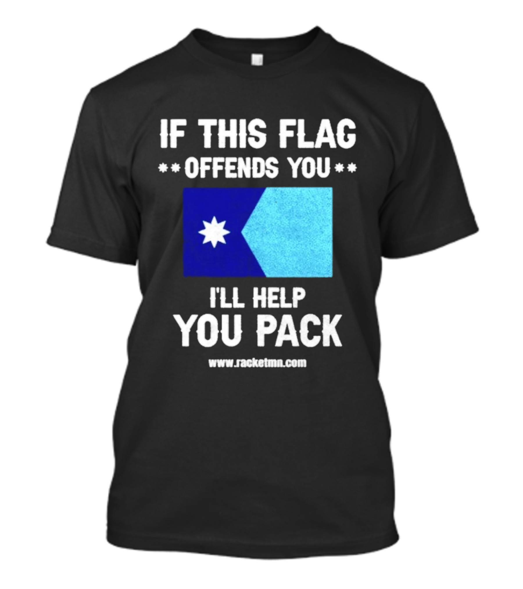 If This Flag Offends You I'll Help You Pack Seven Point Star Blue Flag T-Shirt