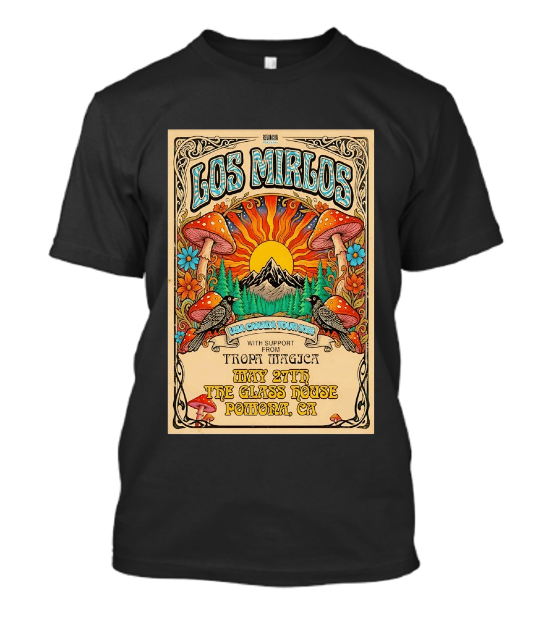 Los Mirlos USA Canada Tour 2026 May 27th The Glass House Pomona CA Tropa Magica T-Shirt