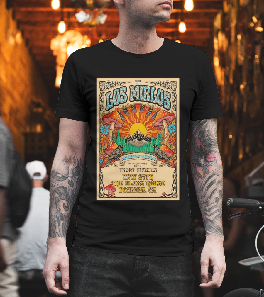 Los Mirlos USA Canada Tour 2026 May 27th The Glass House Pomona CA Tropa Magica T-Shirt