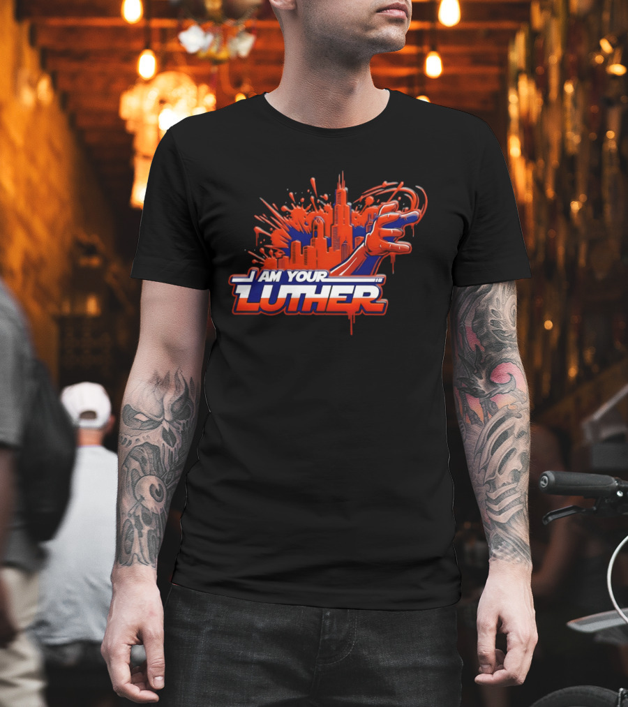 Chicago Bears I Am Your Luther Paint Tower Hand T-Shirt