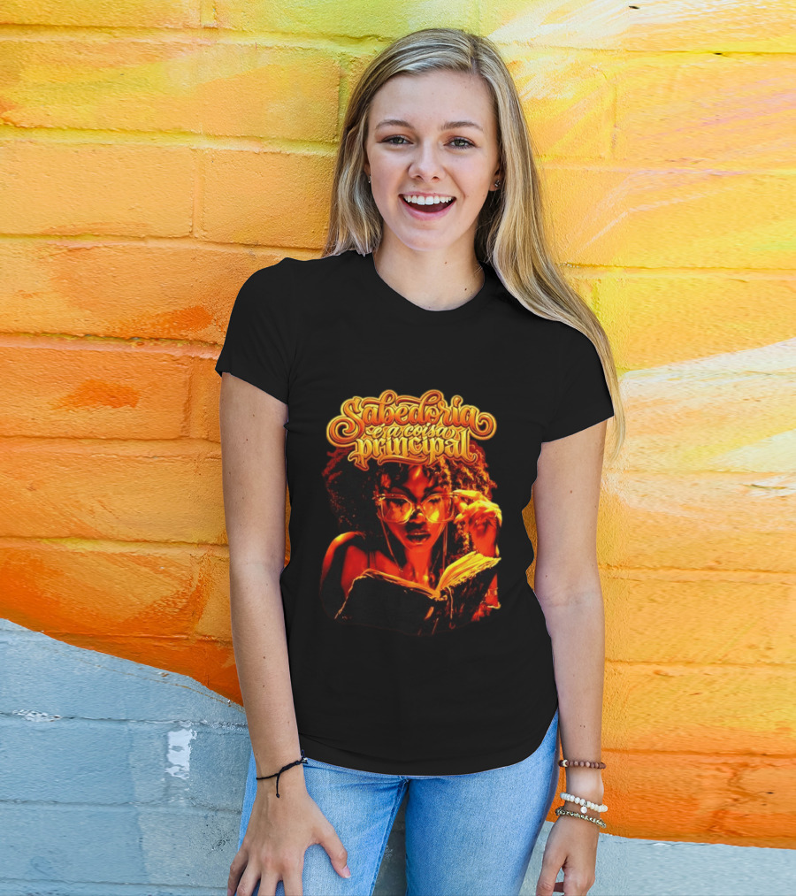 Sabedoria é A Coisa Principal T-Shirt