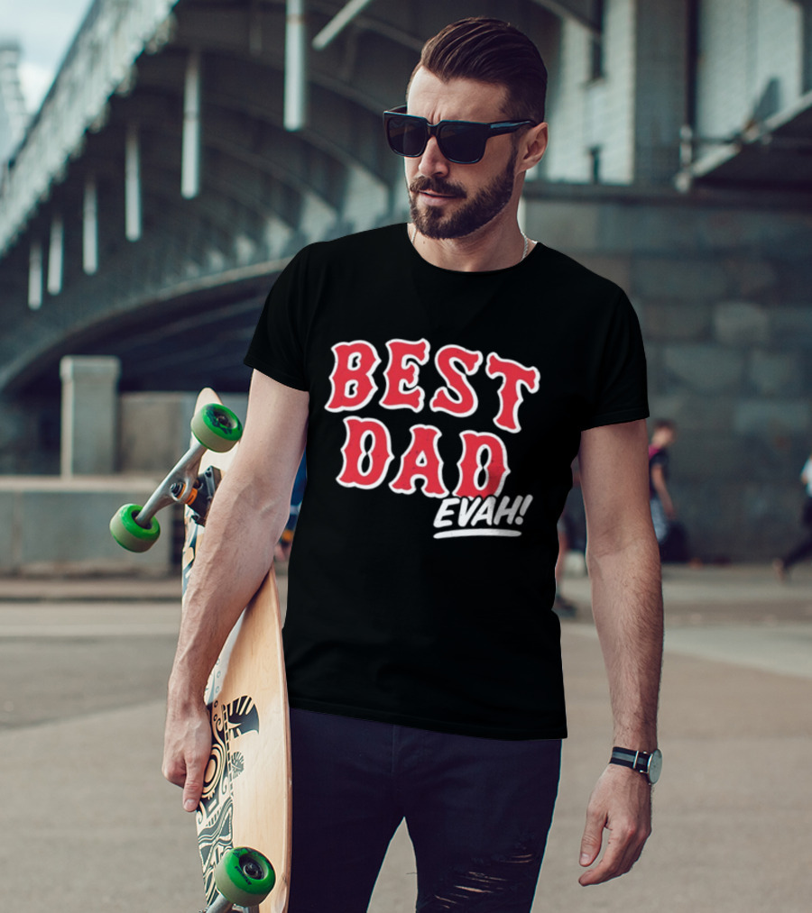 Best Dad Evah Baseball Home Team Fan T-Shirt