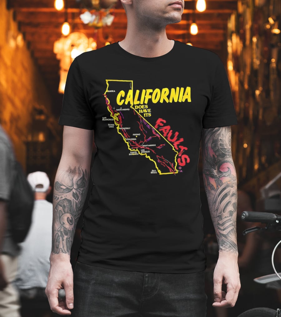 California State Map Geological Fault Lines San Francisco Los Angeles Faults T-Shirt