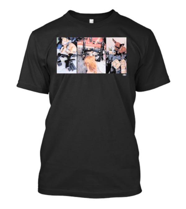 Crtzrtw Narco Pets Dogs Guns Money T-Shirt