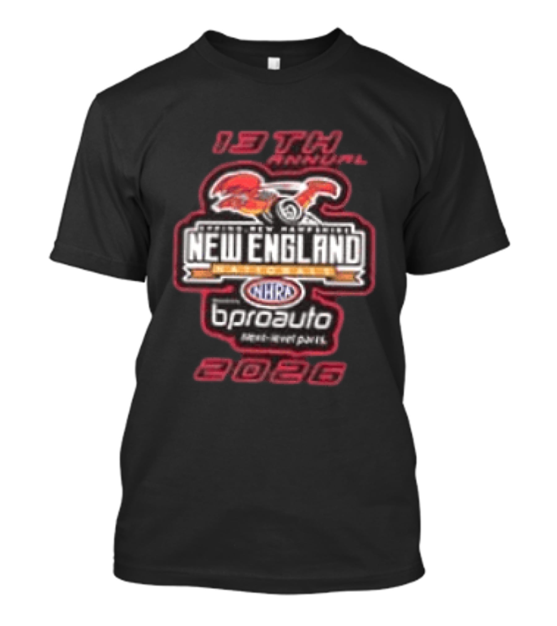 13th Annual NHRA New England Nationals 2026 Epping Championship Drag Racing Bproauto T-Shirt