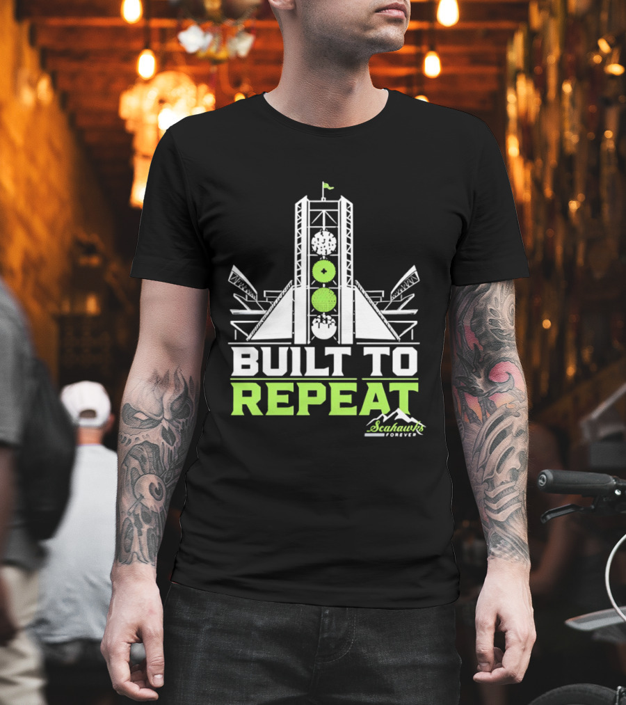 Seattle Seahawks Built To Repeat Stadium Celebration T-Shirt