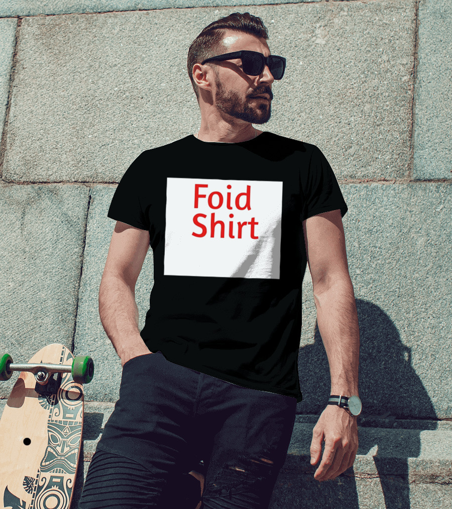 Foid Internet Meme Foid T-Shirt