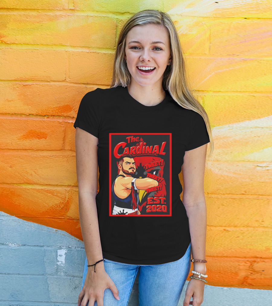 The Cardinal Tweet Tweet Tweet Est 2020 Wrestling T-Shirt