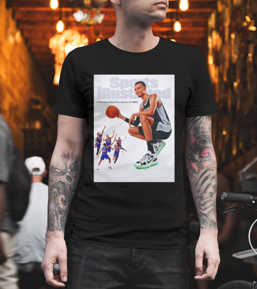 Sports Illustrated Wemby Is So Good He's Bad For The NBA T-Shirt