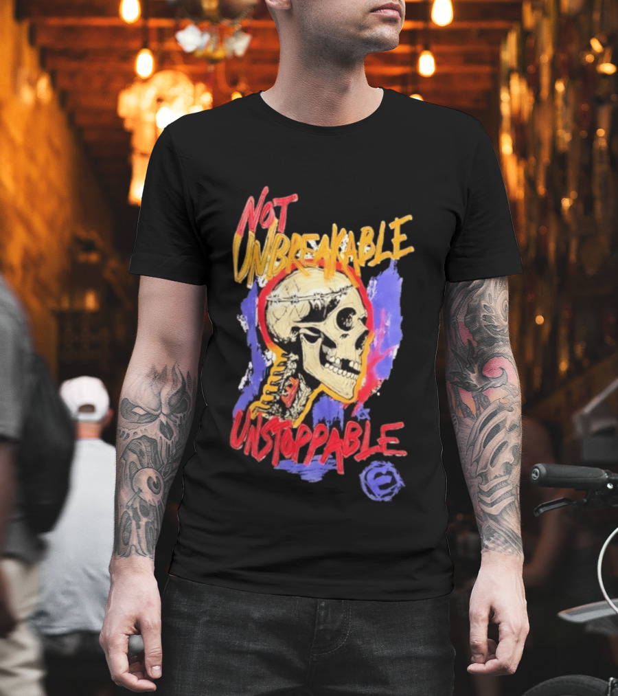 Not Unbreakable Unstoppable Skull Barbed Wire Crown T-Shirt