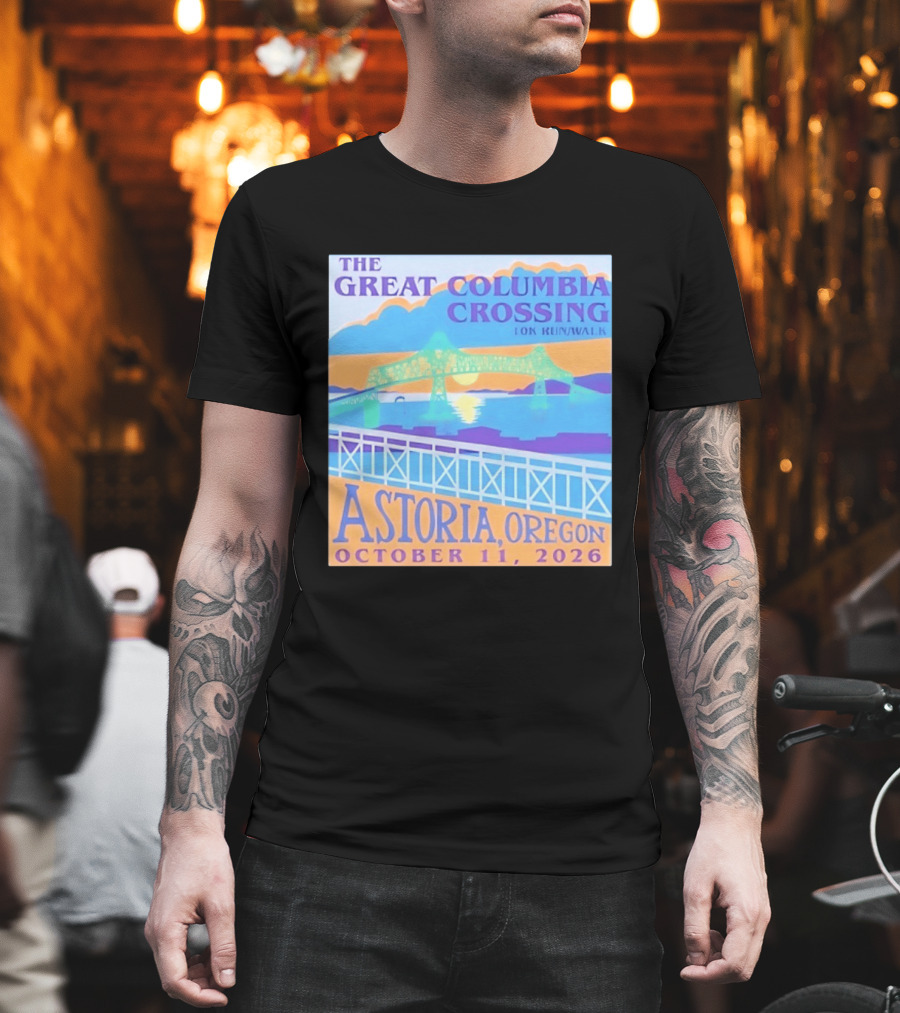 The Great Columbia Crossing 10K Run Walk Astoria Oregon October 11 2026 T-Shirt