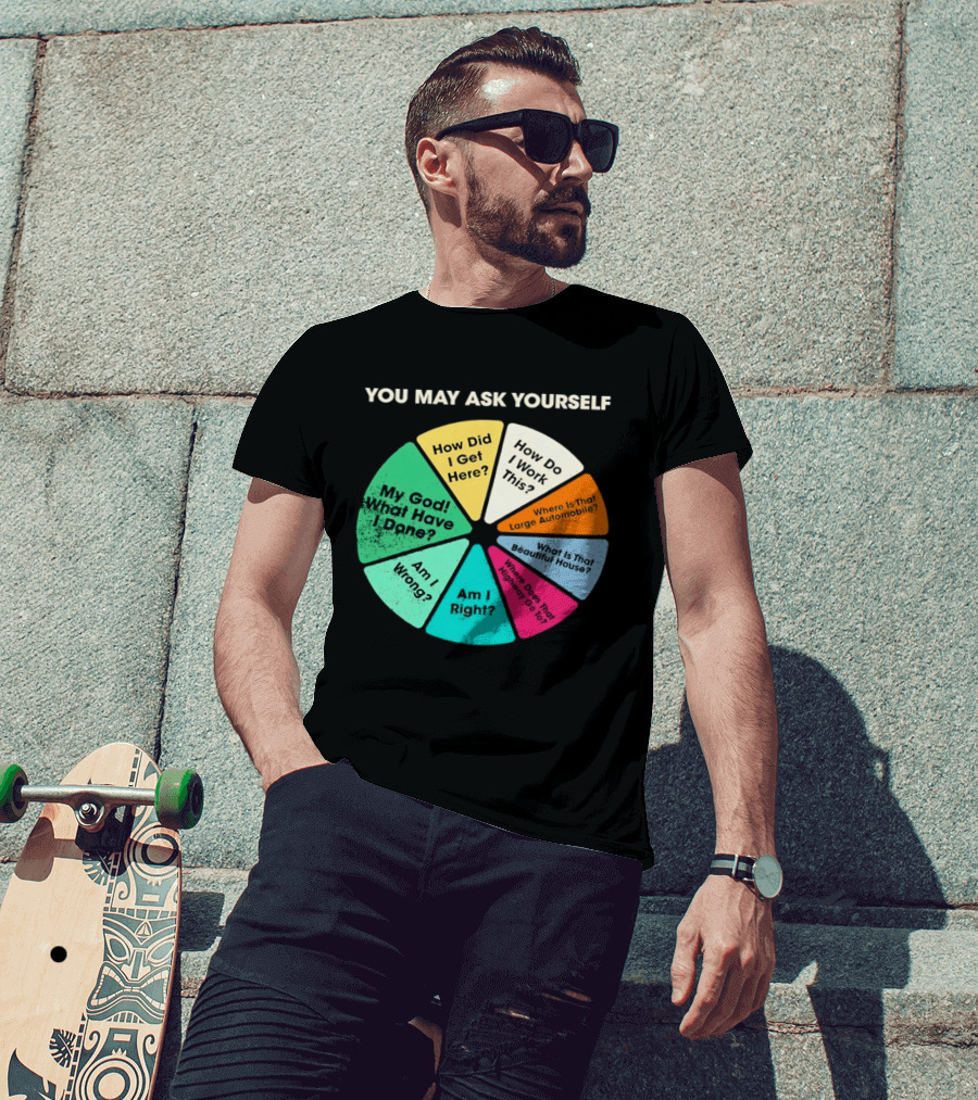 Talking Heads Pie Chart Lyrics You May Ask Yourself Once In A Lifetime T-Shirt