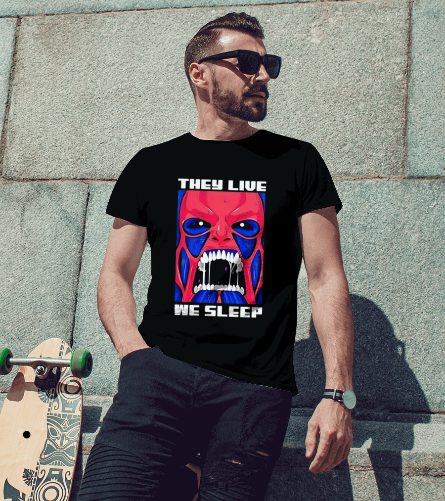 They Live We Sleep Horror Face Sci Fi Alien T-Shirt