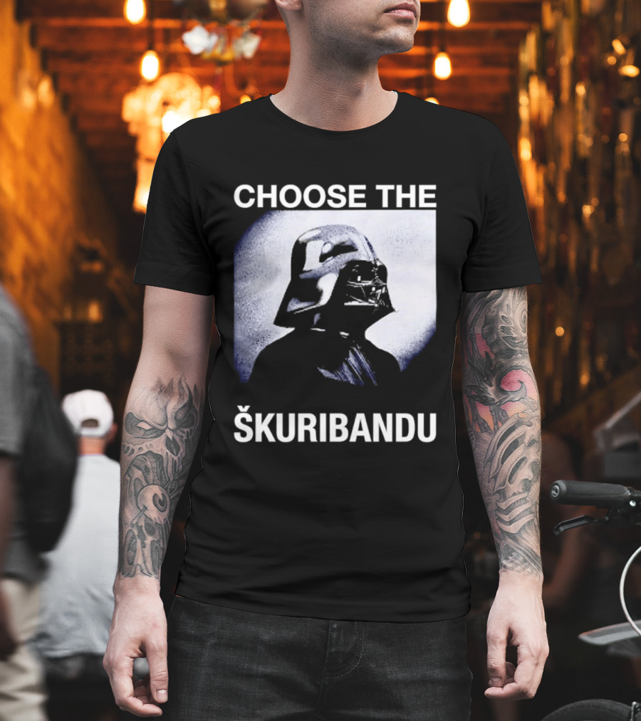 Darth Vader Star Wars Choose The Škuribandu T-Shirt