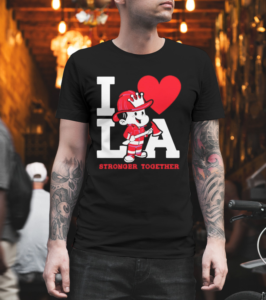 I Love LA Firefighter Stronger Together T-Shirt
