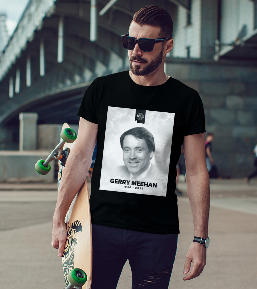 Gerry Meehan 1946 2026 The Alumni T-Shirt