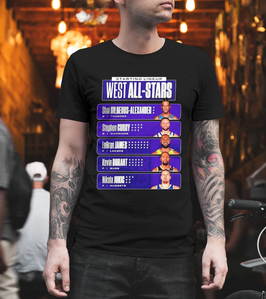 Starting Lineup West All Stars Shai Gilgeous Alexander Stephen Curry LeBron James Kevin Durant Nikola Jokic T-Shirt