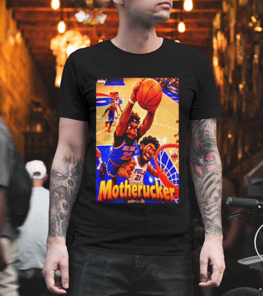 Motherucker New York 23 Vs Philly 21 Basketball Caricature T-Shirt