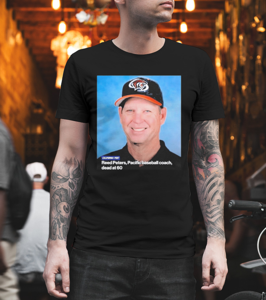 California Post Reed Peters Pacific Baseball Coach Remembered T-Shirt