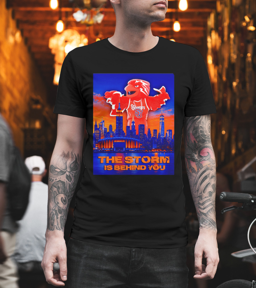 St John's University Red Storm Mascot With New York City Skyline The Storm Is Behind You T-Shirt