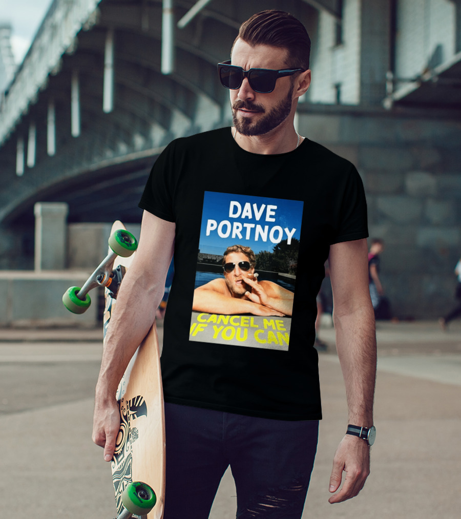 Dave Portnoy Cancel Me If You Can Cigarette Sunglasses Pool T-Shirt