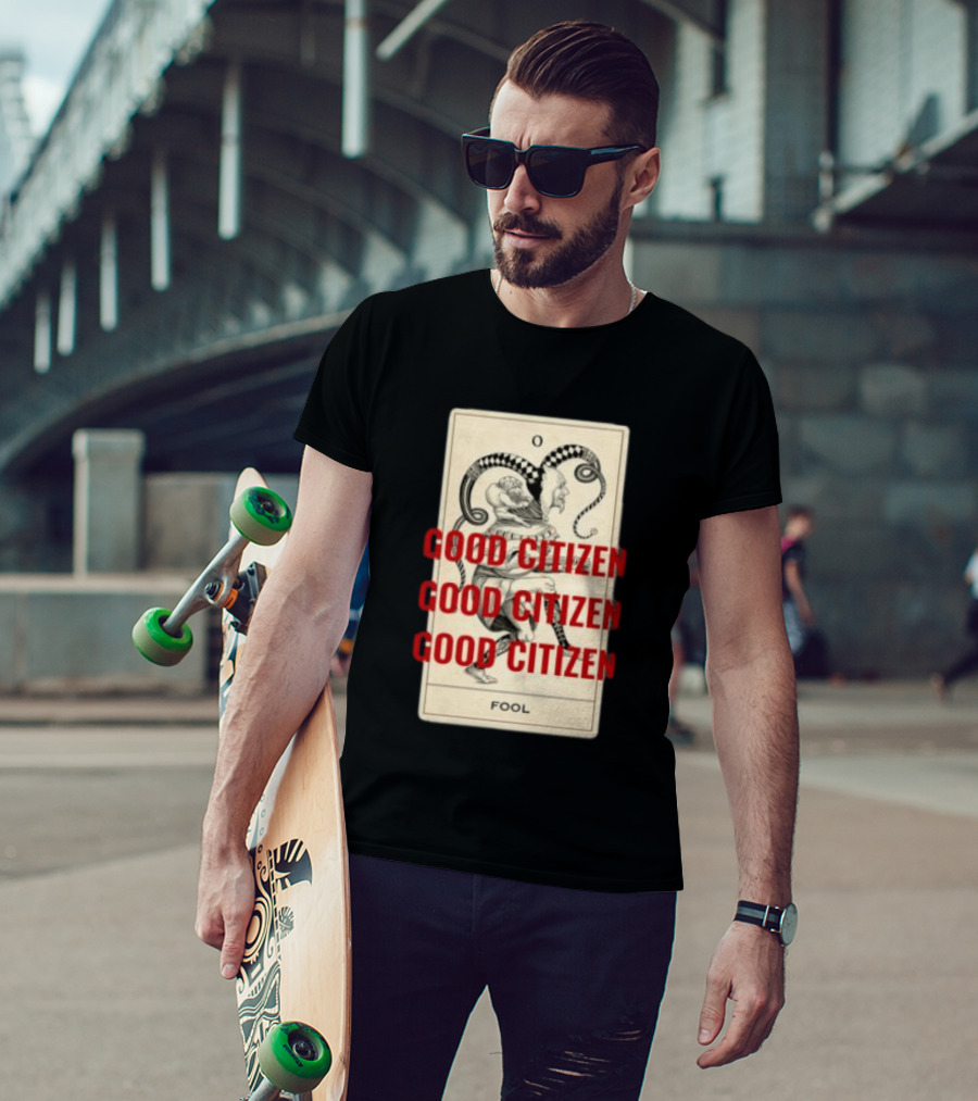 Lyah May Store Good Citizen Fool Card Oversized T-Shirt
