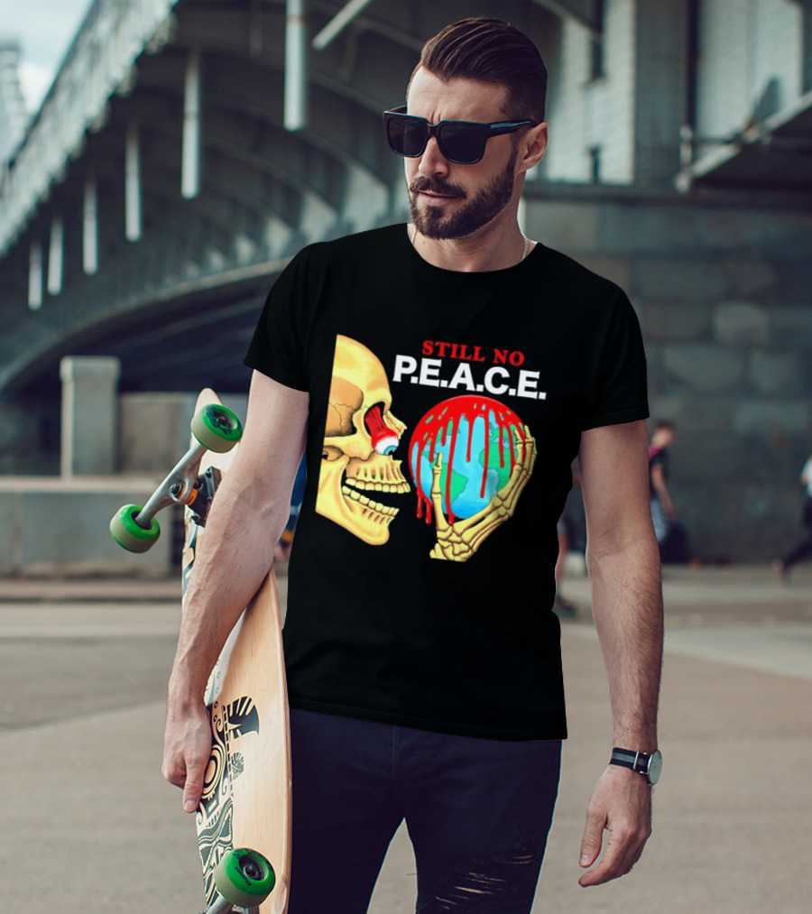 Still No PEACE Skull Bloody Earth T-Shirt