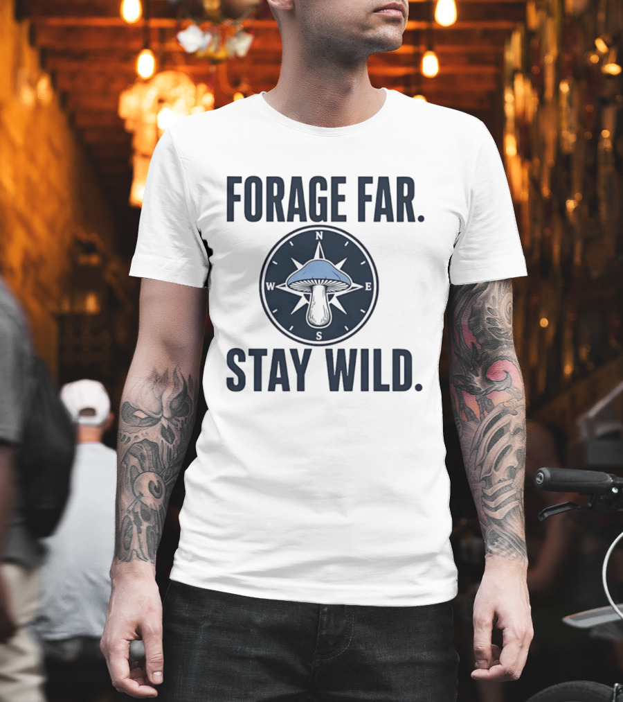 Forage Far Stay Wild Mushroom Compass North South East West T-Shirt
