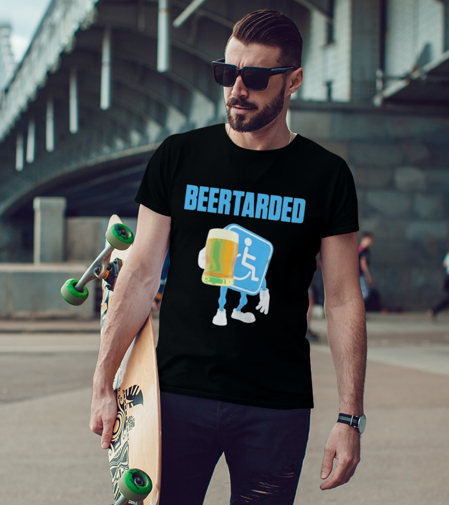Beertarded Handicap Drinking Humor With Beer T-Shirt
