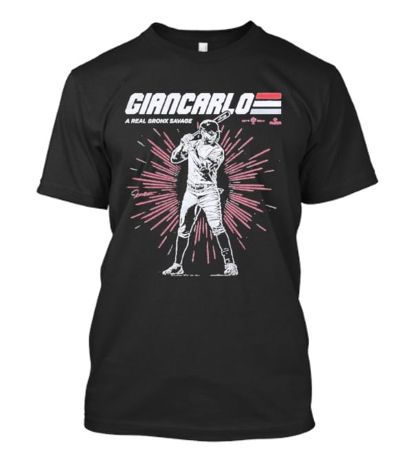 Giancarlo A Real Bronx Savage Baseball Power T-Shirt