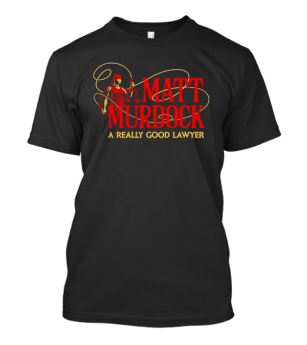 Matt Murdock Daredevil A Really Good Lawyer T-Shirt