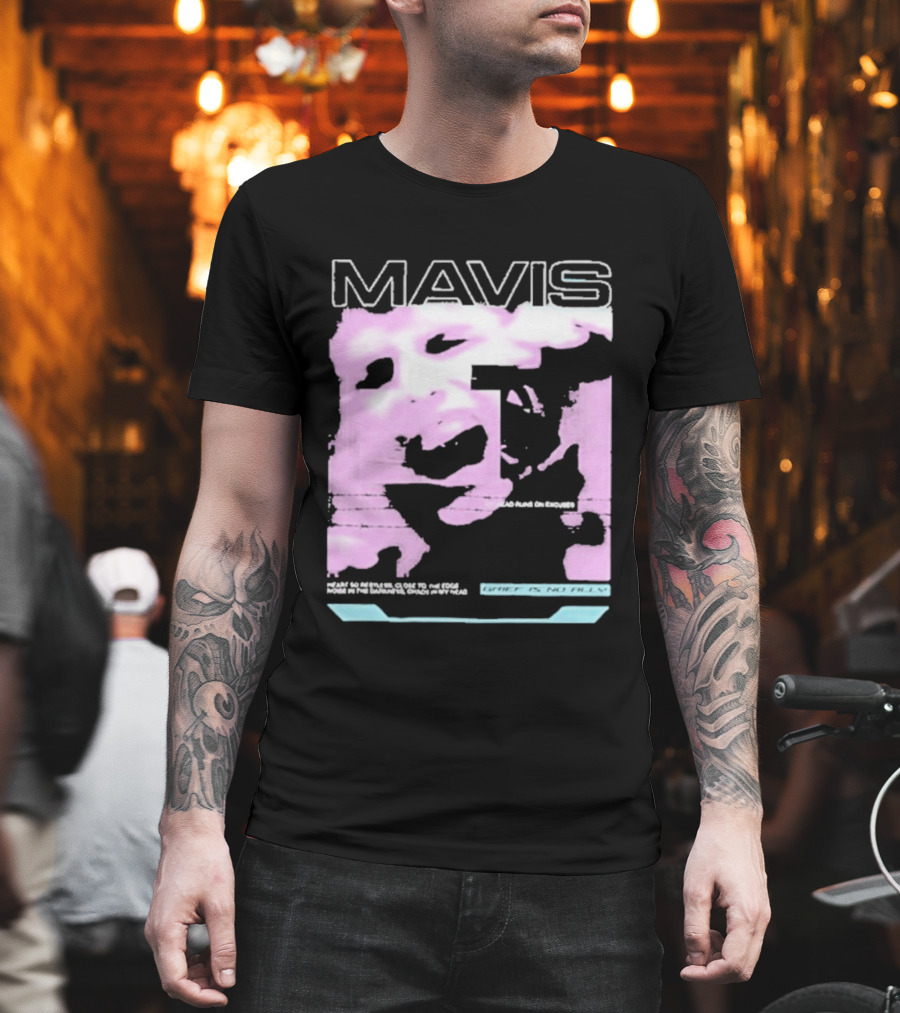 MAVIS Grief Is No Ally Accelerated Emotions Version 2 T-Shirt