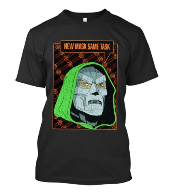 New Mask Same Task Doctor Doom Marvel Villain Green Hood Comic Book Hero T-Shirt