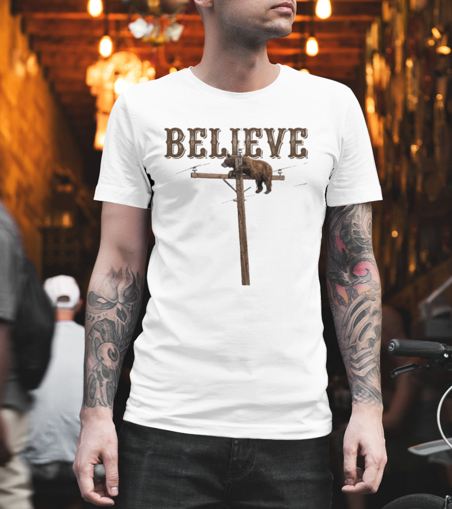Believe Bear Balancing On Light Pole With Rustic T-Shirt