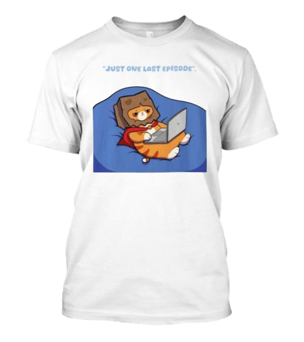 Cat Relaxing With Laptop Wearing Paper Bag Just One Last Episode T-Shirt
