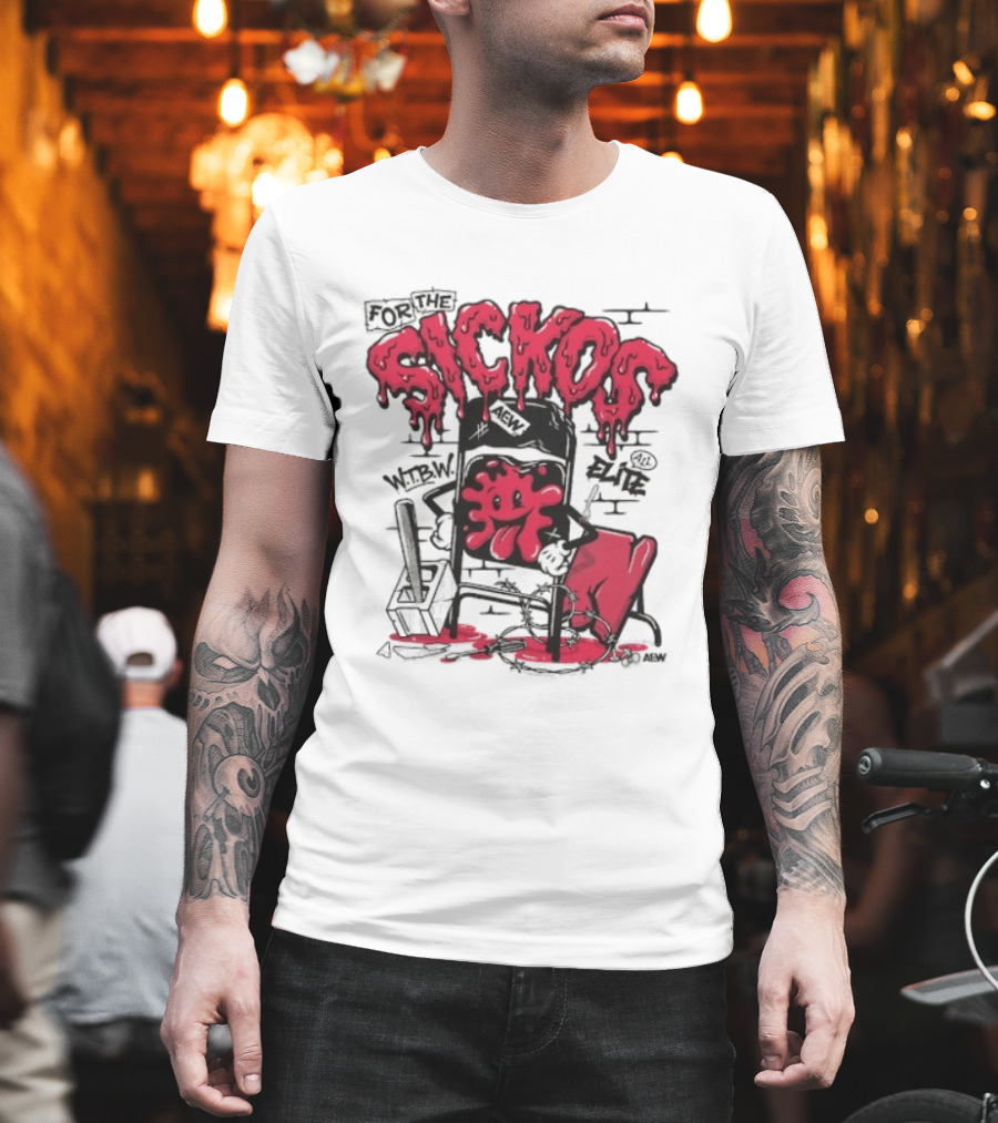 For The Sickos AEW All Elite Wrestling Dripping Graffiti T-Shirt