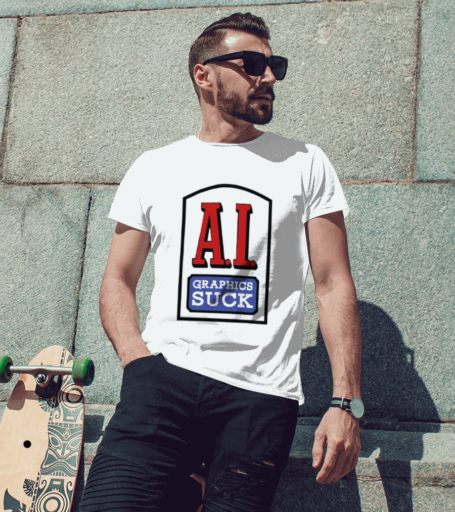 A.I. Graphics Suck T-Shirt