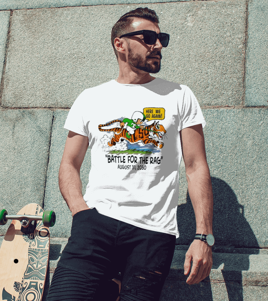 Battle For The Rag August 31 2030 Here We Go Again Riding Tiger Retro Cartoon T-Shirt