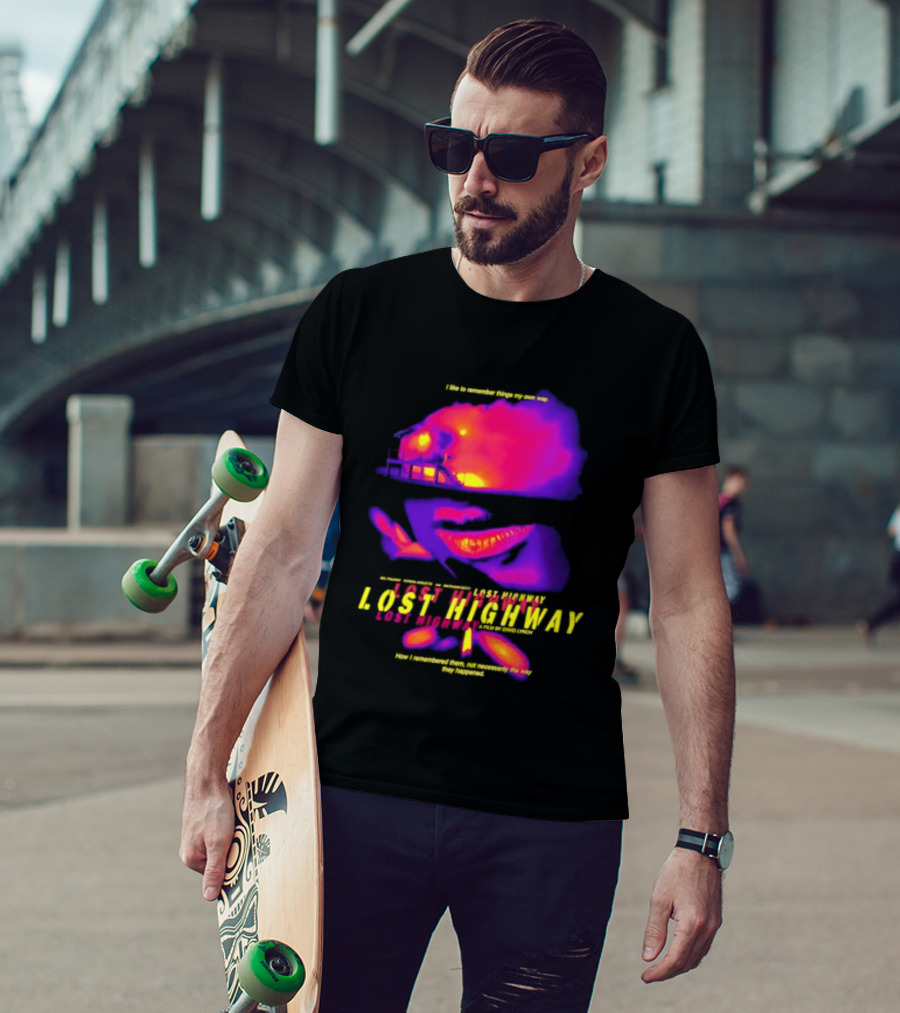 Lost Highway I Like To Remember Things My Own Way David Lynch T-Shirt