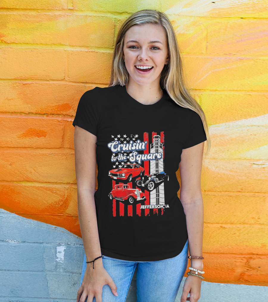 Cruisin To The Square Jefferson IA Classic Cars And American Flags T-Shirt