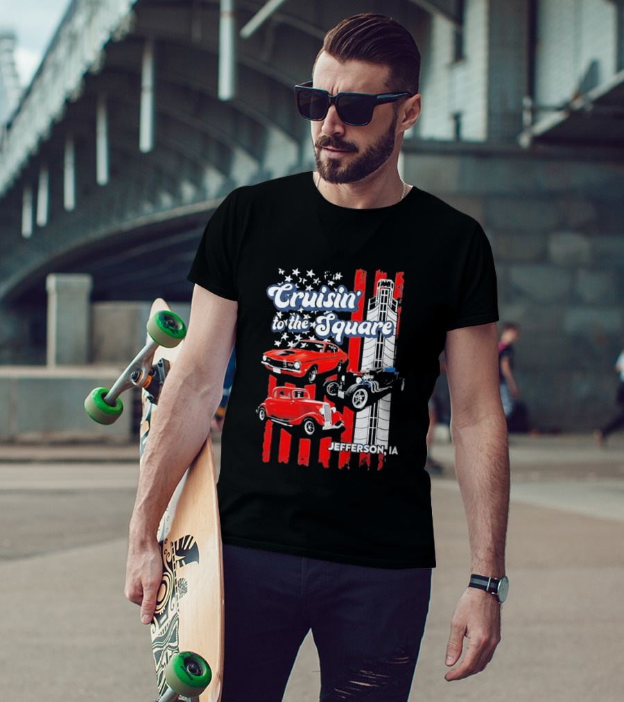 Cruisin To The Square Jefferson IA Classic Cars And American Flags T-Shirt