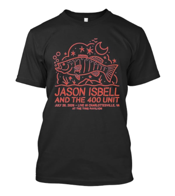 Jason Isbell And The 400 Unit July 26 2026 Ting Pavilion Charlottesville VA Fish And Stars T-Shirt