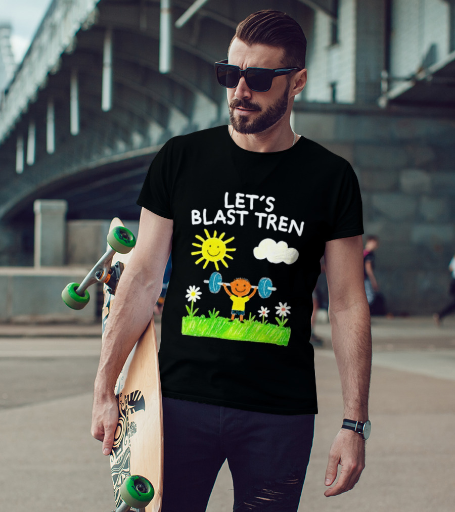 Let's Blast Tren Bodybuilding Gym Humor Sun Cloud Flowers Child Lifting Weights T-Shirt
