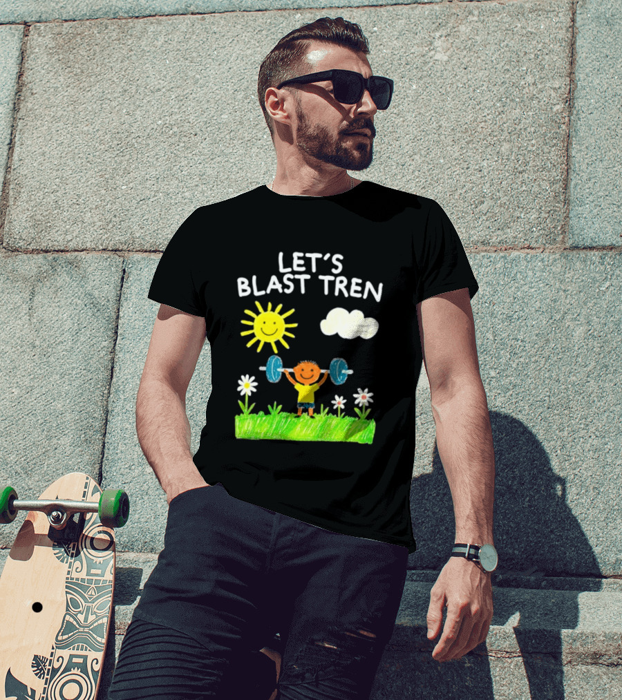 Let's Blast Tren Bodybuilding Gym Humor Sun Cloud Flowers Child Lifting Weights T-Shirt