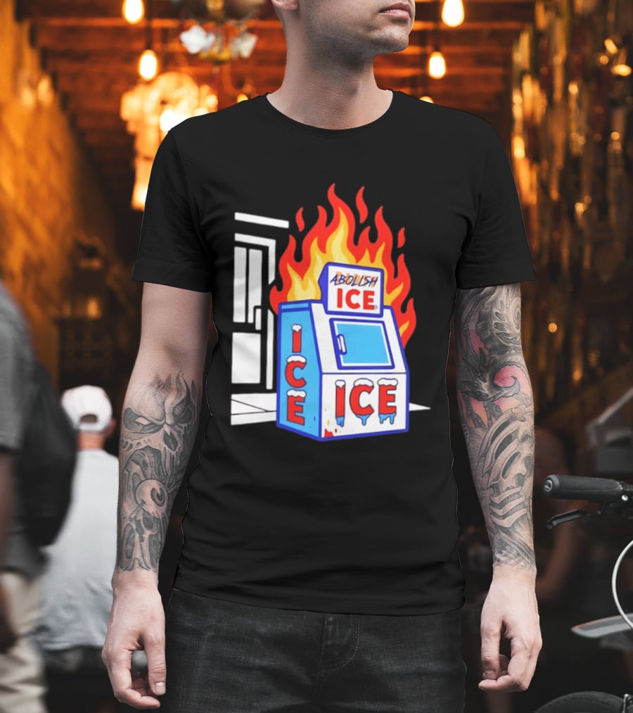 Abolish ICE Fiery Vending Machine Protest Activism T-Shirt