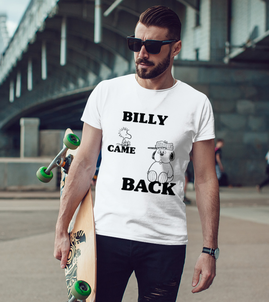 Billy Came Back Peanuts Snoopy Woodstock T-Shirt